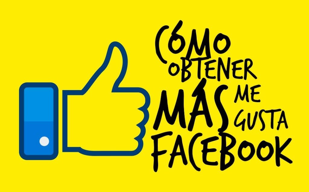 Cómo Obtener Más Me Gusta En Facebook