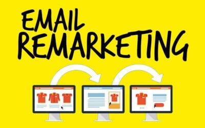 Email Remarketing – Crea Campañas Para Tu Negocio