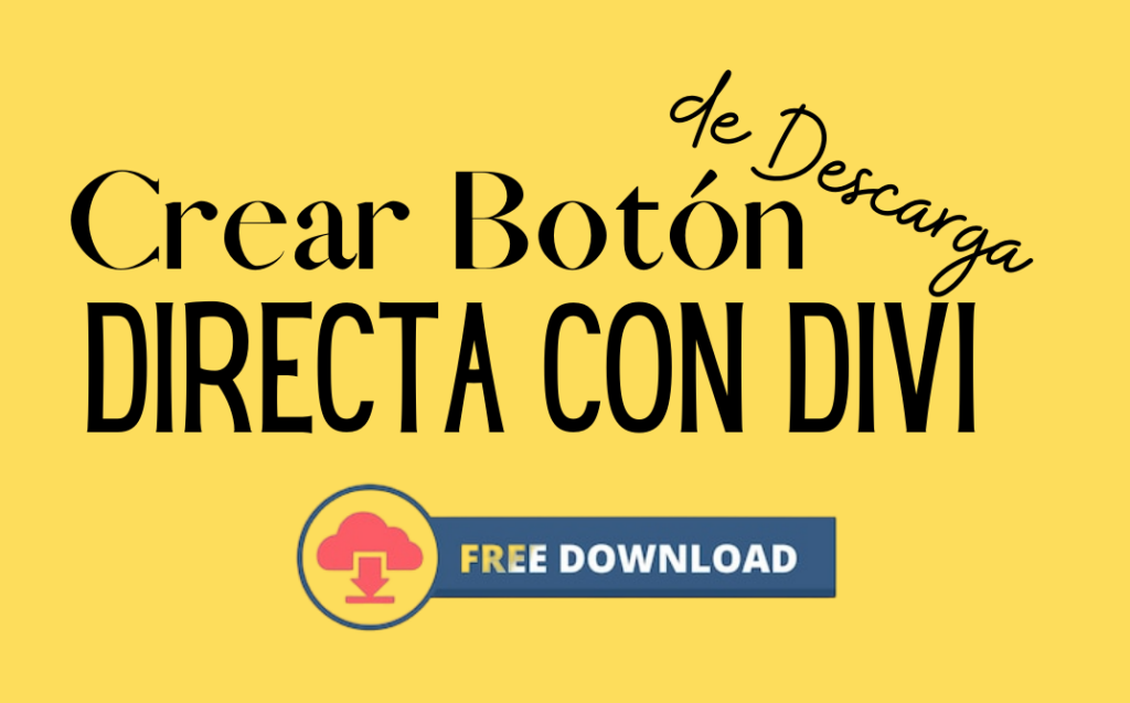 Crear Botón de Descarga Directa con DIVI 😎🧐