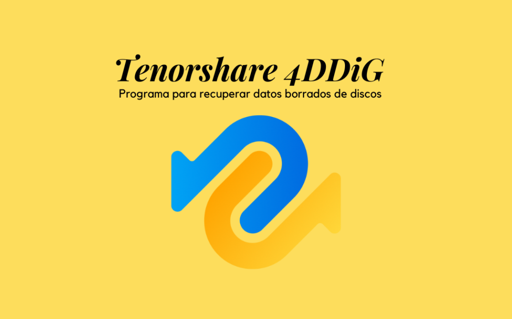 Tenorshare 4DDiG - Recuperar datos borrados de discos